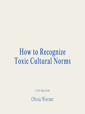 cover image of How to Recognize Toxic Cultural Norms